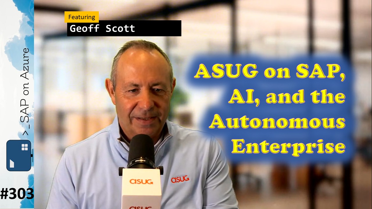 ASUG on SAP, AI, and the Autonomous Enterprise