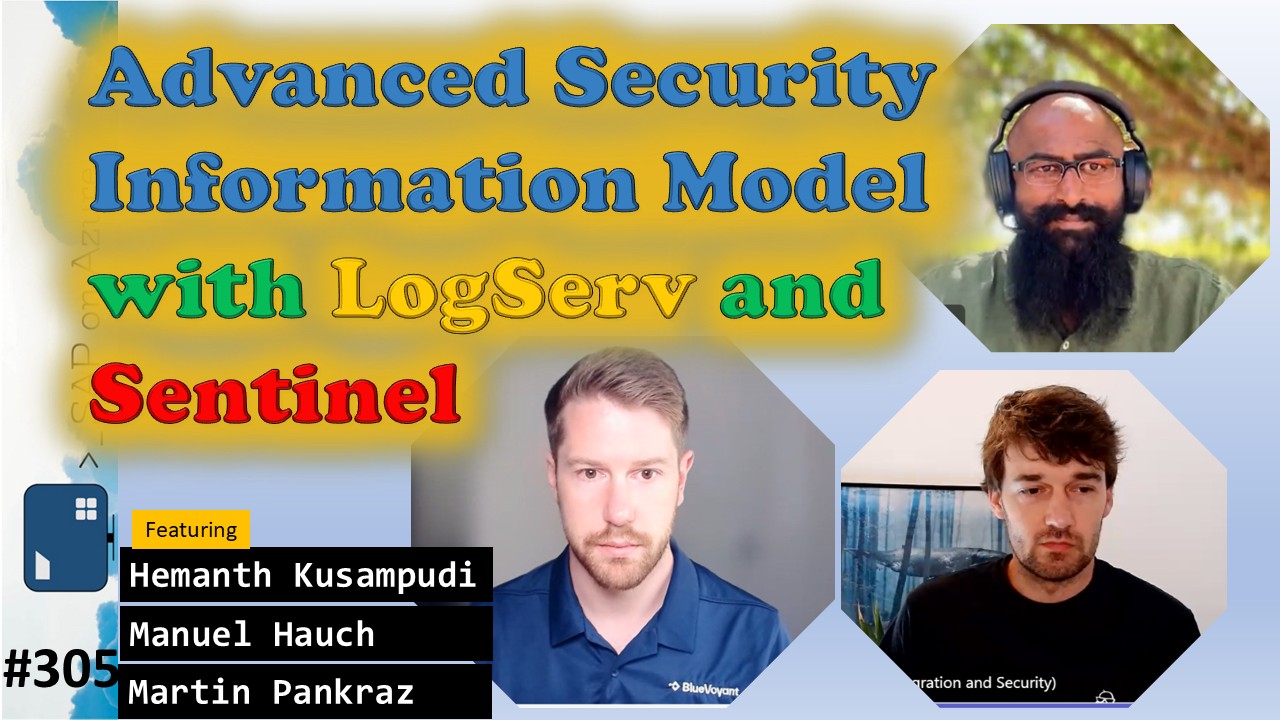 Advanced Security Information Model with LogServ and Sentinel